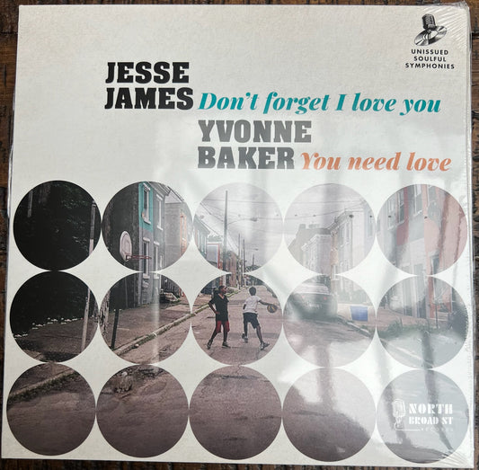 Jesse James/Yvonne Baker – Don't Forget I Love You/I Need You (Unissued Version) - North Broad Street